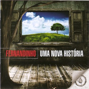 Fernandinho- Uma Nova Historia